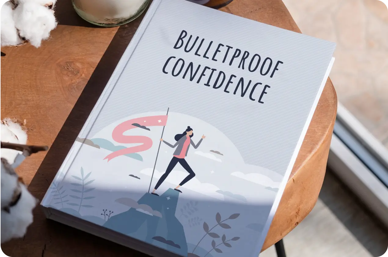 Bulletproof Confidence